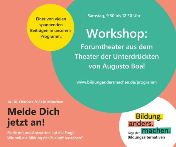Forumtheater bei „Bildung.anders.machen – Tage der Bildungsalternativen“ vom 14.-16. Oktober 2021