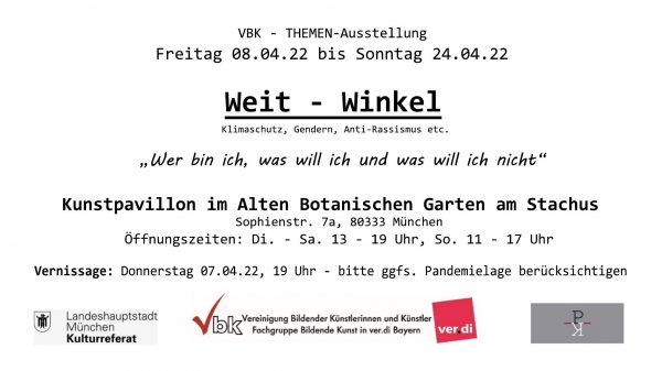Weit-Winkel Themenausstellung 8.4-24.4.22